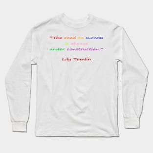 Funny quotes from known people Long Sleeve T-Shirt